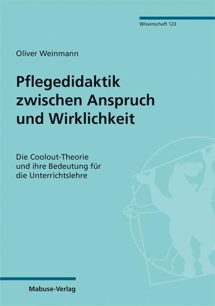 Cover: 9783863215583 | Pflegedidaktik zwischen Anspruch und Wirklichkeit | Oliver Weinmann