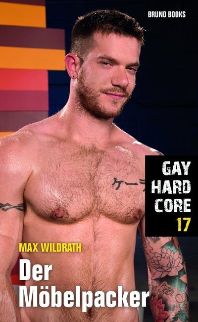 Cover: 9783959854061 | Gay Hardcore: Der Möbelpacker | Max Wildrath | Buch | 2020