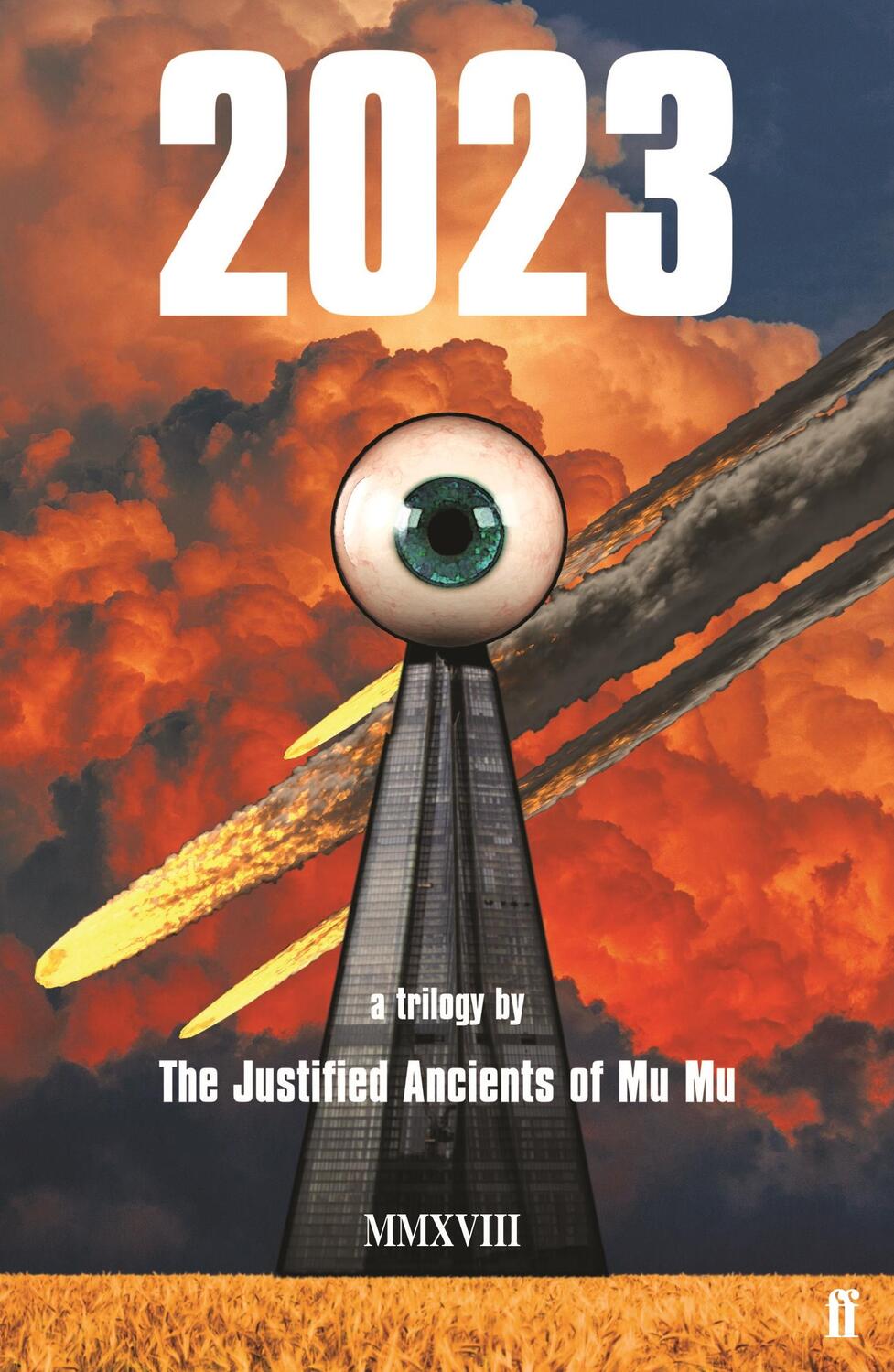 Cover: 9780571340729 | 2023 | a trilogy | The Justified Ancients of Mu Mu | Taschenbuch