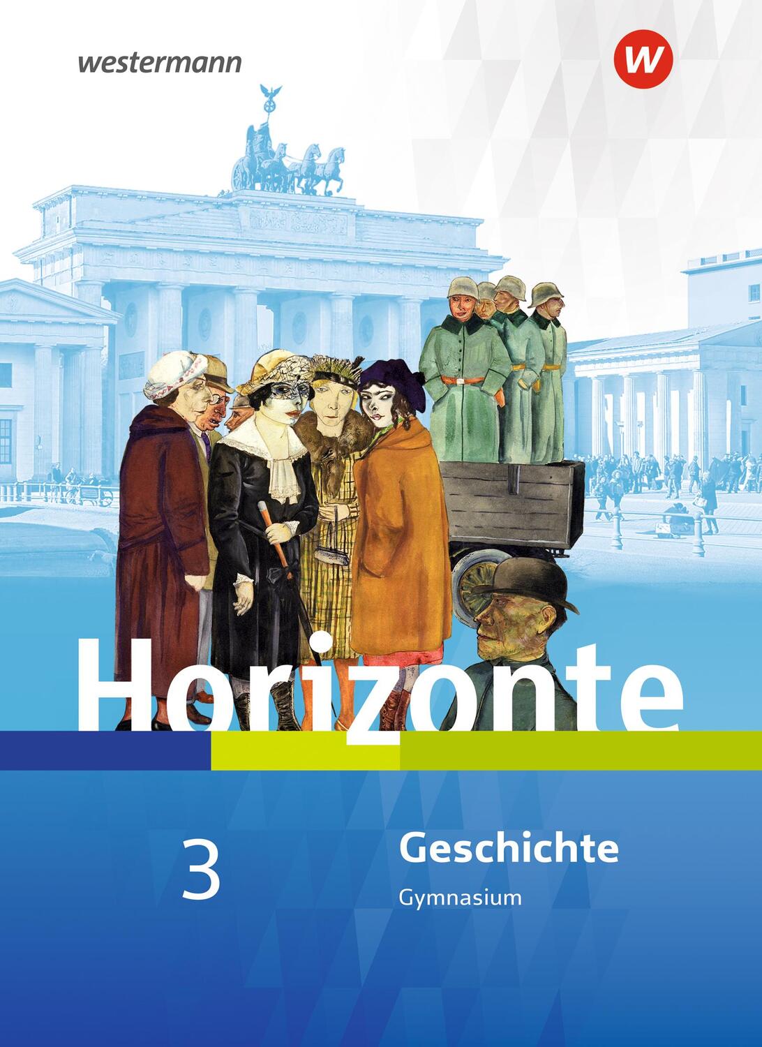 Cover: 9783141153248 | Horizonte - Geschichte 3. Schülerband. Für Nordrhein-Westfalen und...