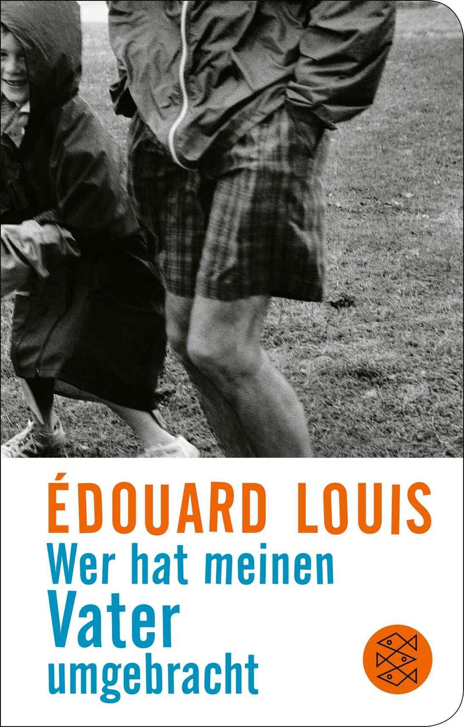 Cover: 9783596523405 | Wer hat meinen Vater umgebracht | Édouard Louis | Buch | 64 S. | 2023