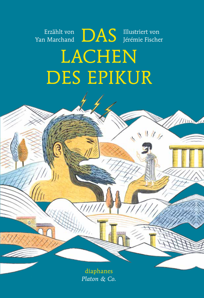 Cover: 9783037344989 | Das Lachen des Epikur | Jérémie Fischer (u. a.) | Buch | Deutsch