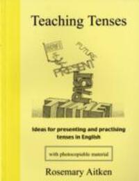 Cover: 9780952280866 | Aitken, R: Teaching Tenses | Rosemary Aitken | Taschenbuch | Englisch