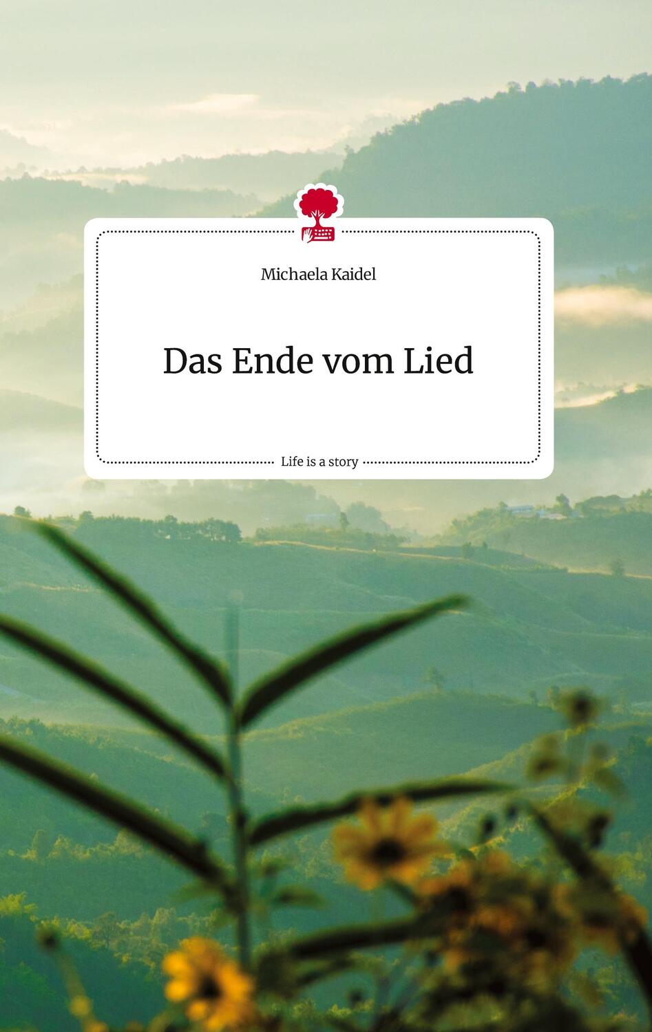 Cover: 9783710813672 | Das Ende vom Lied. Life is a Story - story.one | Michaela Kaidel