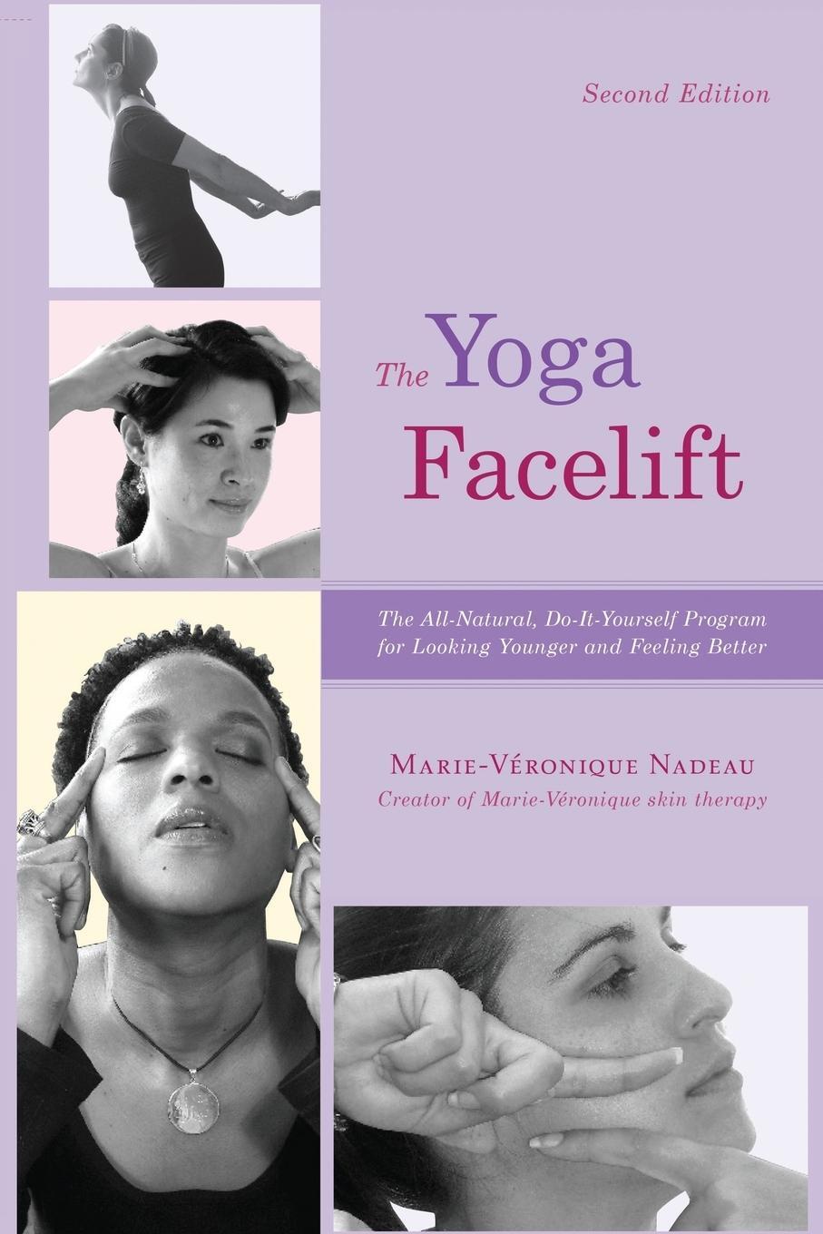 Cover: 9781938463051 | The Yoga Facelift | Marie Veronique Nadeau | Taschenbuch | Paperback