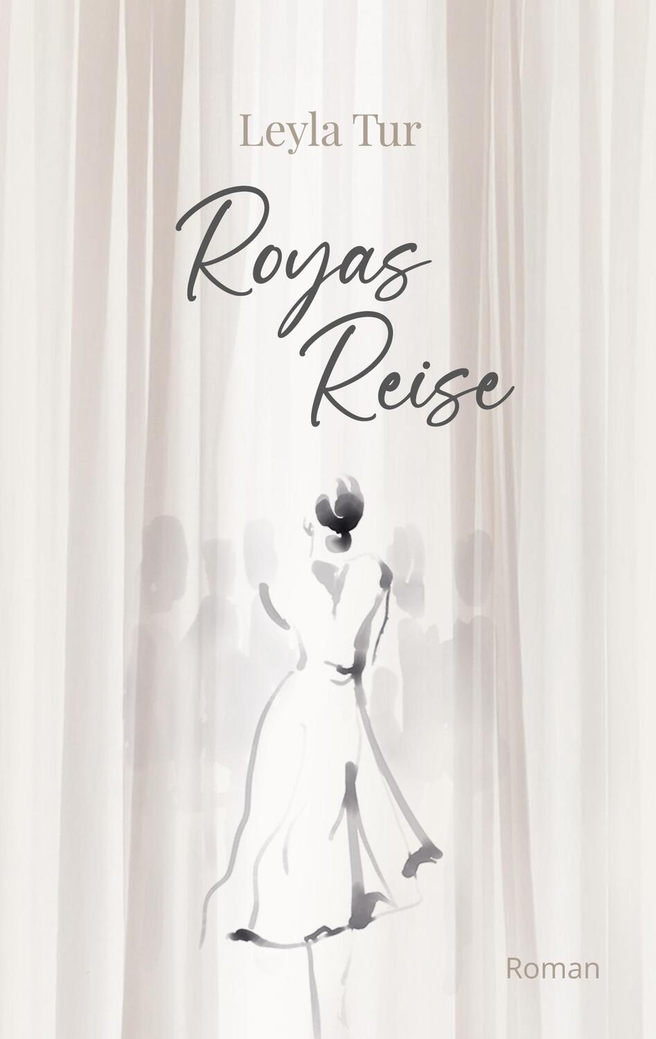 Cover: 9783756229703 | Royas Reise | Leyla Tur | Taschenbuch | Paperback | 308 S. | Deutsch