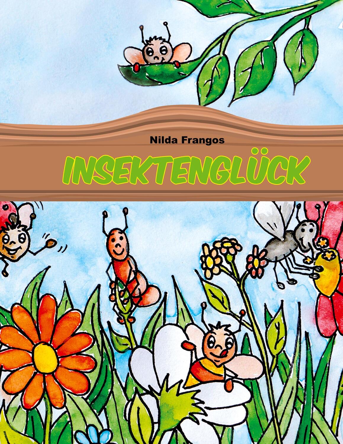 Cover: 9783754302286 | Insektenglück | Nilda Frangos | Buch | HC gerader Rücken kaschiert