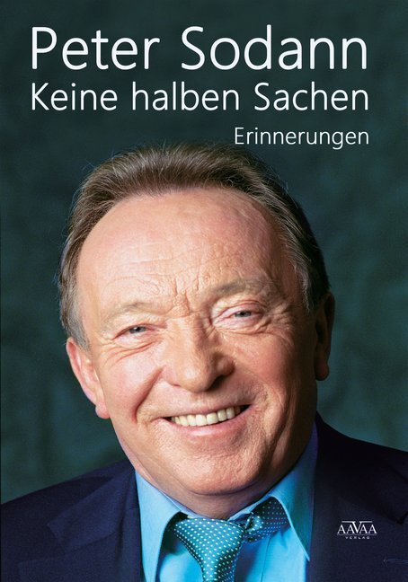 Cover: 9783845915333 | Keine halben Sachen | Erinnerungen | Peter Sodann | Taschenbuch | 2015