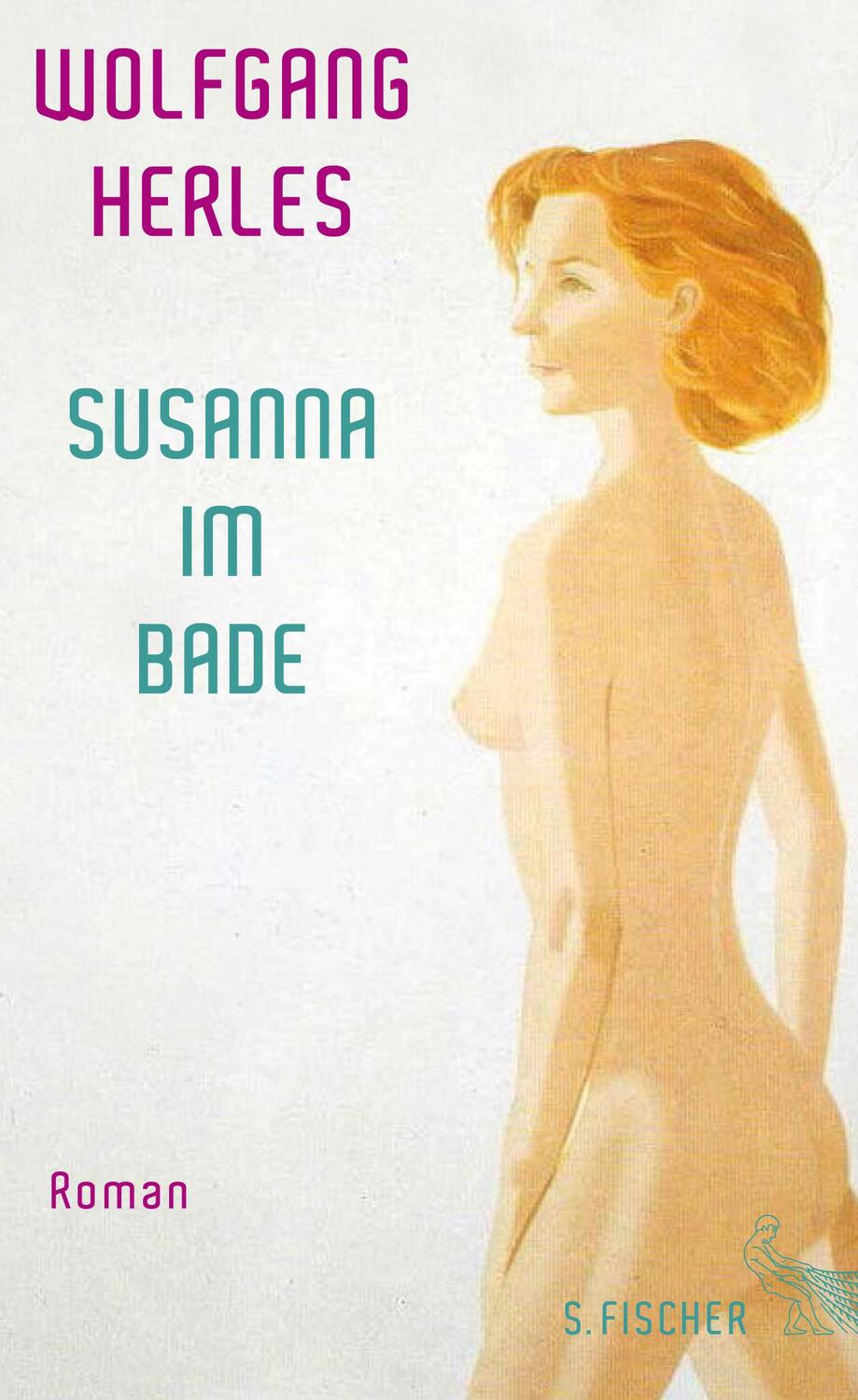 Cover: 9783100331885 | Susanna im Bade | Roman | Wolfgang Herles | Buch | 272 S. | Deutsch