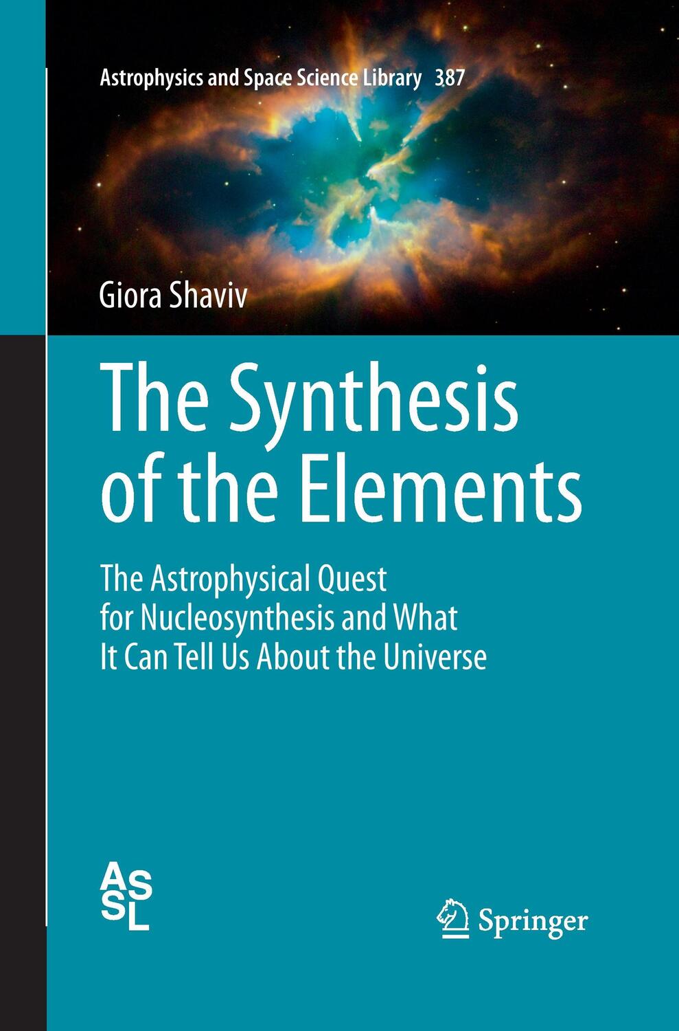 Cover: 9783662507933 | The Synthesis of the Elements | Giora Shaviv | Taschenbuch | Paperback