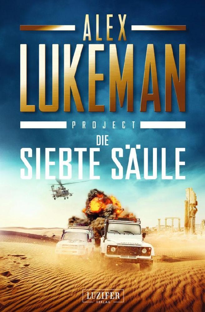 Cover: 9783958353961 | DIE SIEBTE SÄULE (Project 3) | Thriller | Alex Lukeman | Taschenbuch