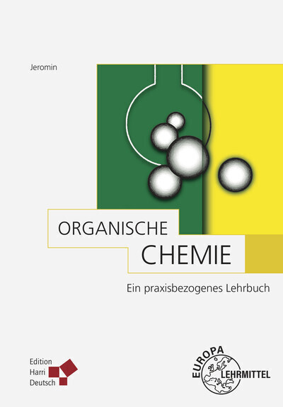 Cover: 9783808556252 | Organische Chemie (Jeromin) | Ein praxisbezogenes Lehrbuch | Jeromin