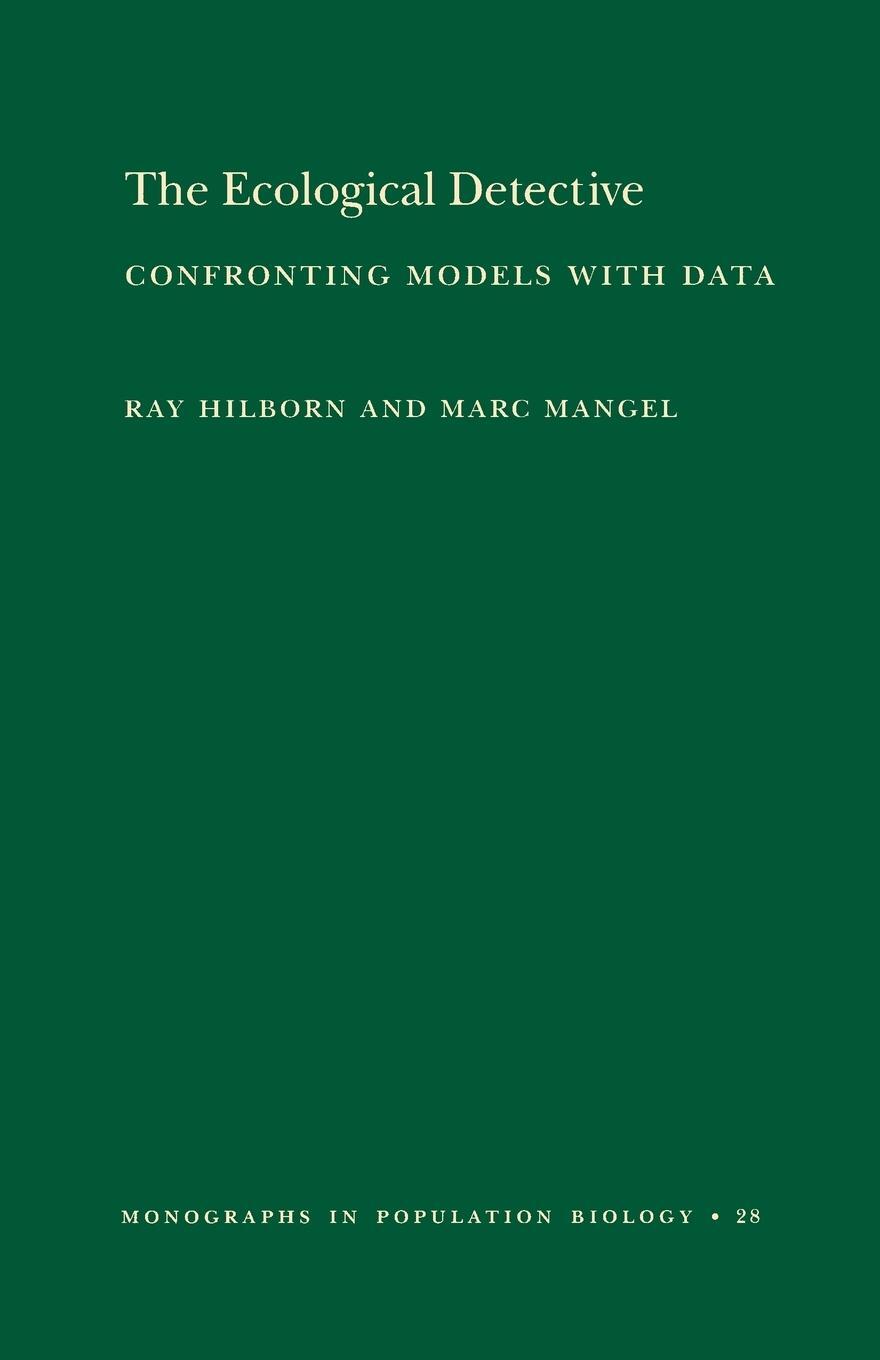 Cover: 9780691034973 | The Ecological Detective | Confronting Models with Data (MPB-28)