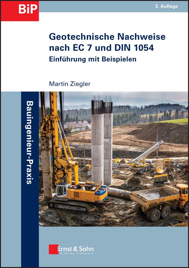 Cover: 9783433029756 | Geotechnische Nachweise nach EC 7 und DIN 1054 | Martin Ziegler | Buch