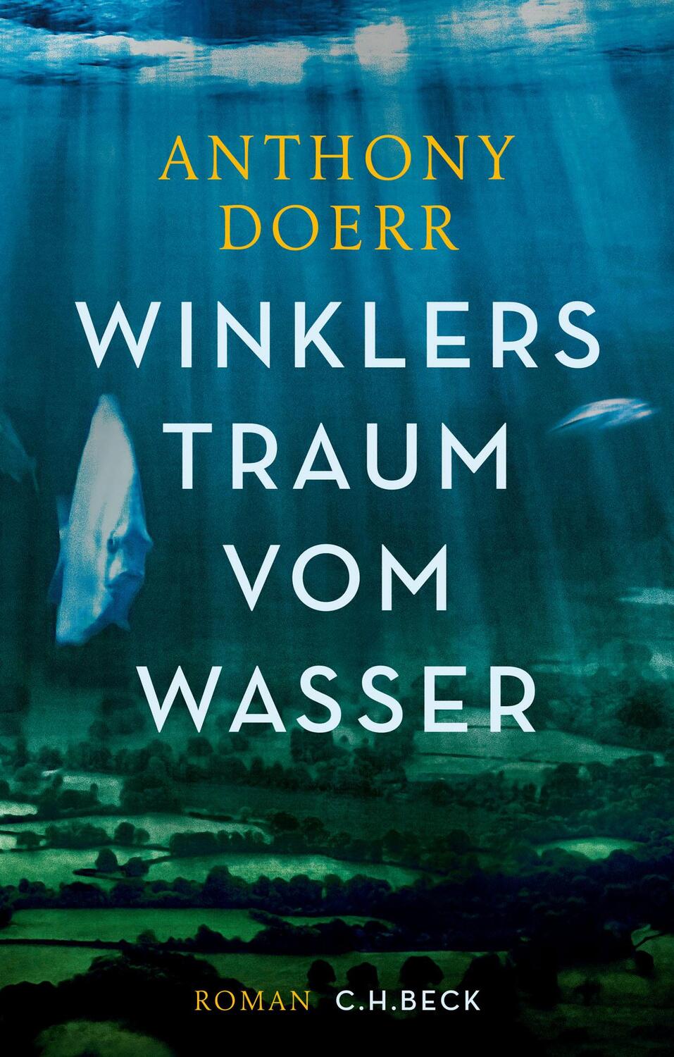 Cover: 9783406691614 | Winklers Traum vom Wasser | Anthony Doerr | Buch | Deutsch | 2016