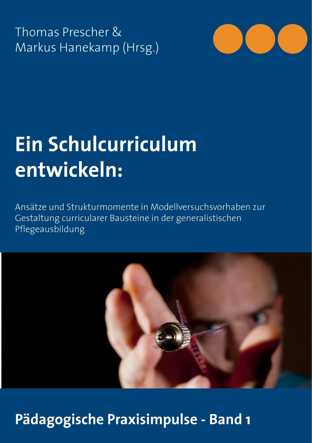 Cover: 9783750407404 | Ein Schulcurriculum entwickeln: | Markus Hanekamp | Taschenbuch | 2019