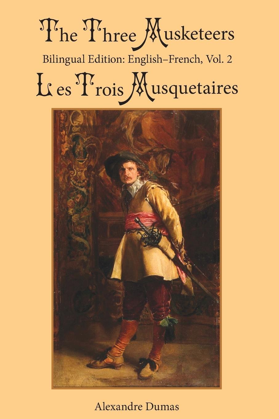 Cover: 9780997159059 | The Three Musketeers, Vol. 2 | Bilingual Edition: English-French