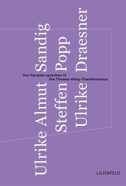 Cover: 9783940357991 | Von Sprache sprechen IV | Die Thomas-Kling-Poetikdozentur | Buch