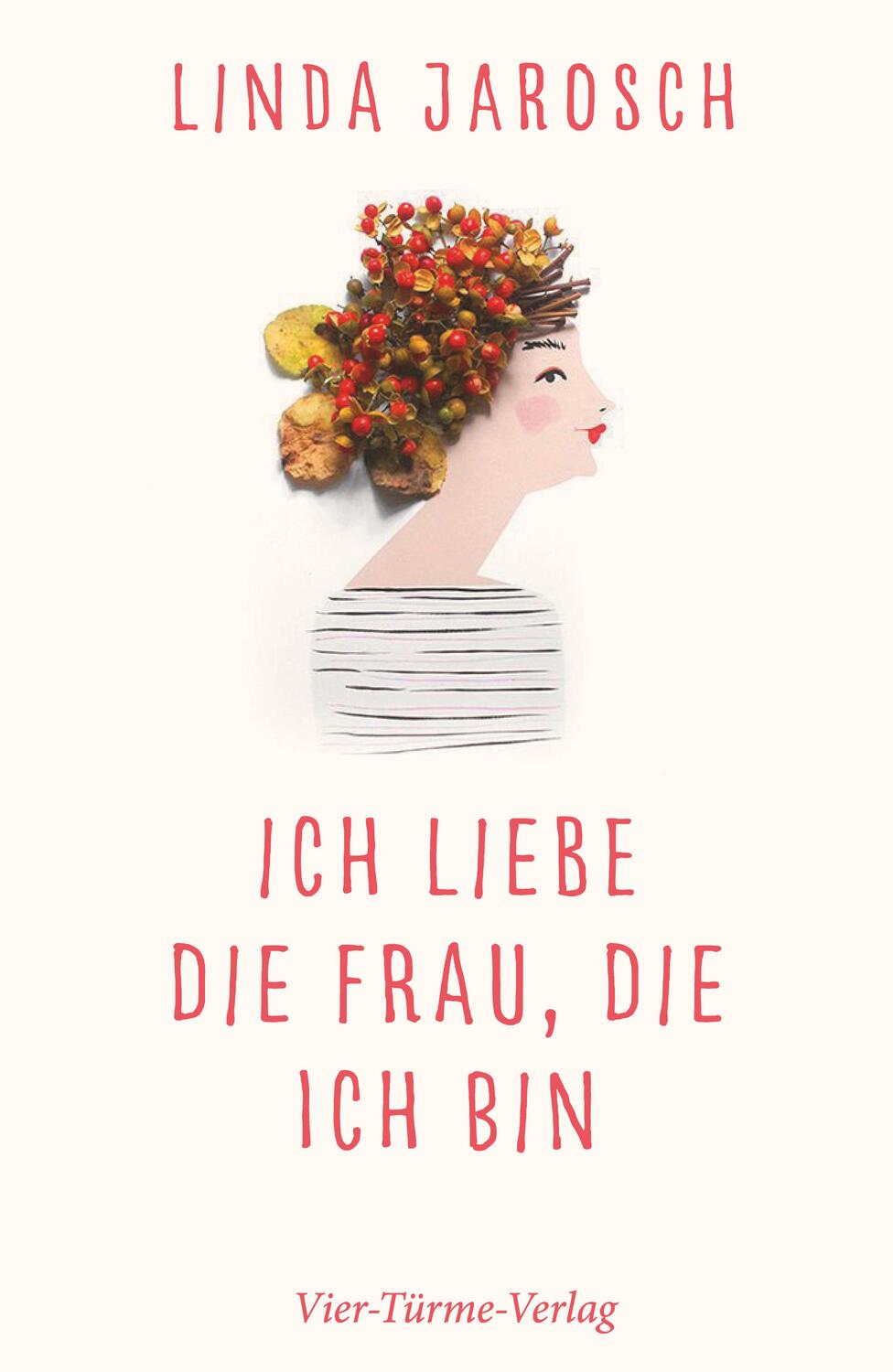 Cover: 9783736503212 | Ich liebe die Frau, die ich bin | Linda Jarosch | Buch | Deutsch