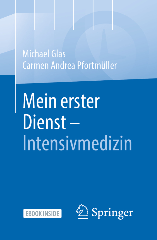 Cover: 9783662616406 | Mein erster Dienst - Intensivmedizin, m. 1 Buch, m. 1 E-Book | Bundle