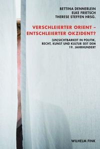 Cover: 9783770552863 | Verschleierter Orient - Entschleierter Okzident? | Bettina Dennerlein