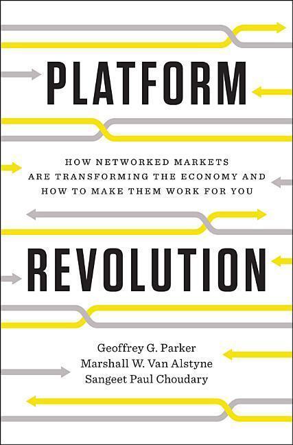Cover: 9780393249132 | Platform Revolution: How Networked Markets Are Transforming the...