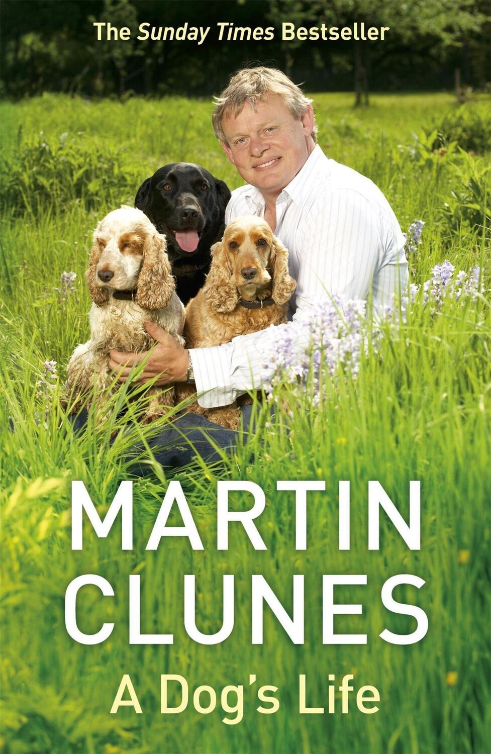 Cover: 9780340977057 | A Dog's Life | Martin Clunes | Taschenbuch | Englisch | 2009