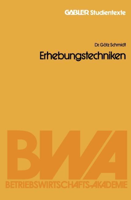 Cover: 9783409017053 | Erhebungstechniken | Götz Schmidt | Taschenbuch | Paperback | 67 S.