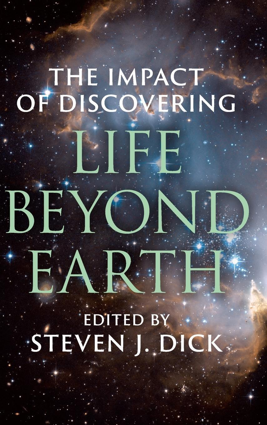 Cover: 9781107109988 | The Impact of Discovering Life Beyond Earth | Steven J. Dick | Buch