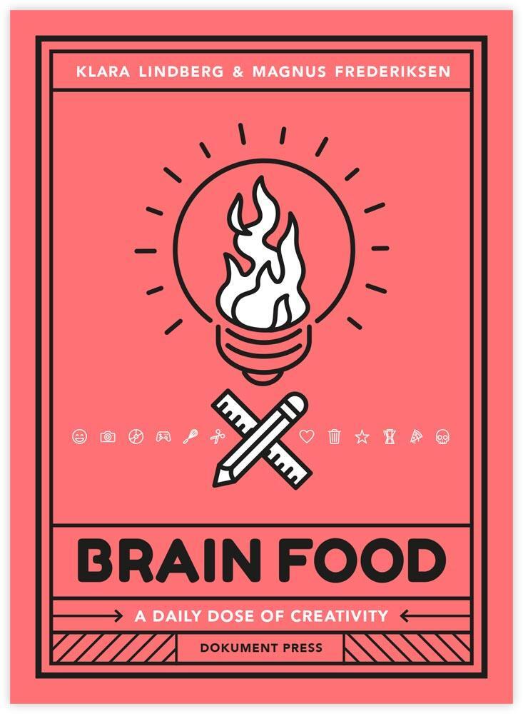 Cover: 9789188369376 | Brain Food: A Daily Dose of Creativity | Klara Lindberg (u. a.) | Buch