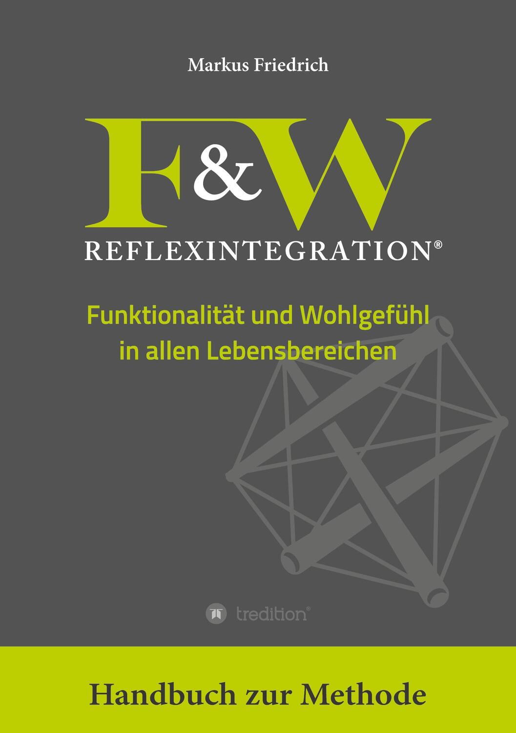 Cover: 9783347958418 | F&amp;W Reflexintegration | Markus Friedrich (u. a.) | Taschenbuch | 2023