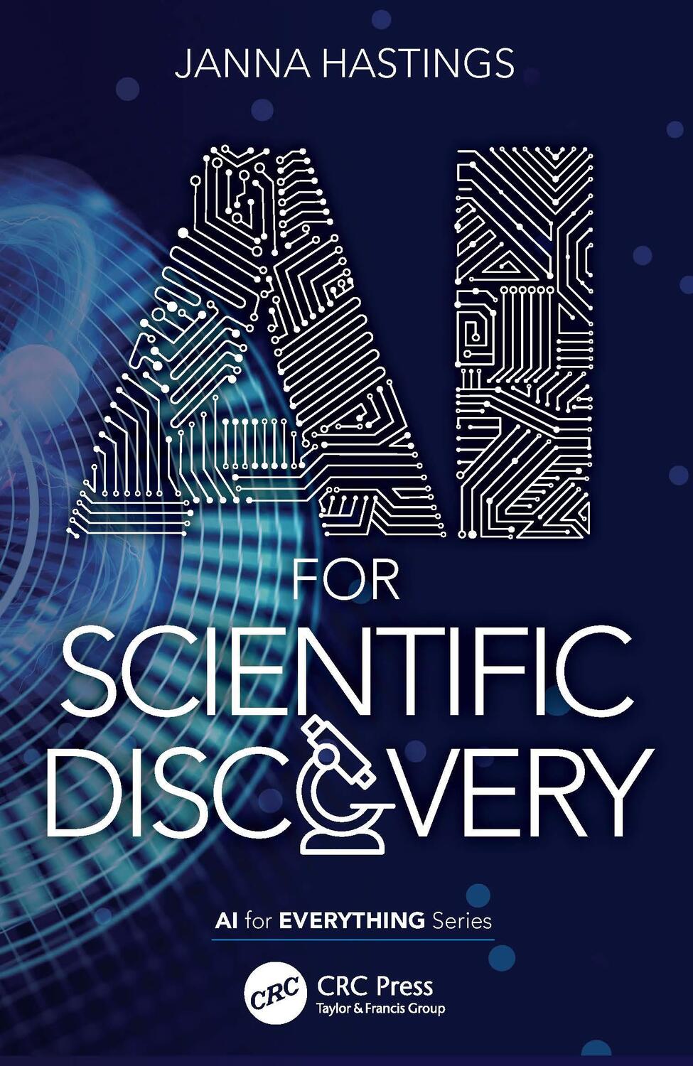 Cover: 9781032124841 | AI for Scientific Discovery | Janna Hastings | Taschenbuch | Englisch