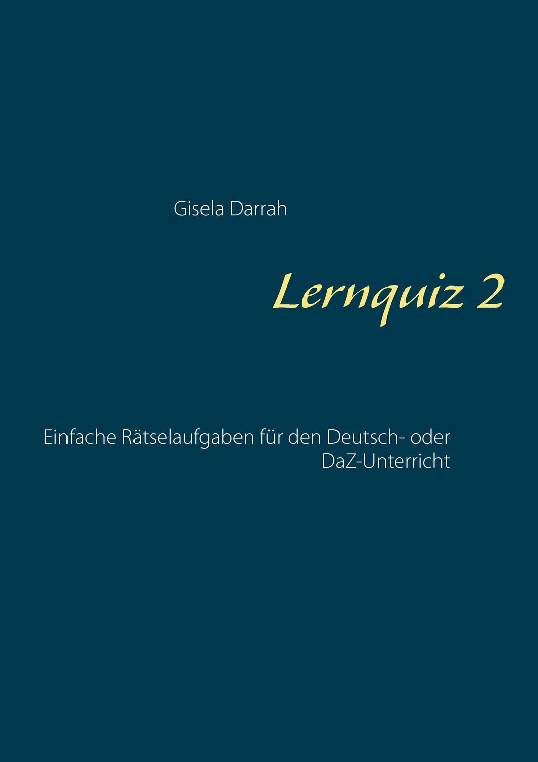 Cover: 9783738615760 | Lernquiz 2 | Gisela Darrah | Taschenbuch | Books on Demand