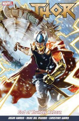 Cover: 9781846539473 | Thor Vol. 1: God Of Thunder Reborn | Jason Aaron | Taschenbuch | 2018
