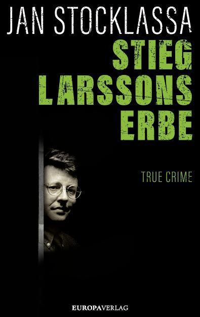 Cover: 9783958902251 | Stieg Larssons Erbe | Jan Stocklassa | Buch | Deutsch | 2018