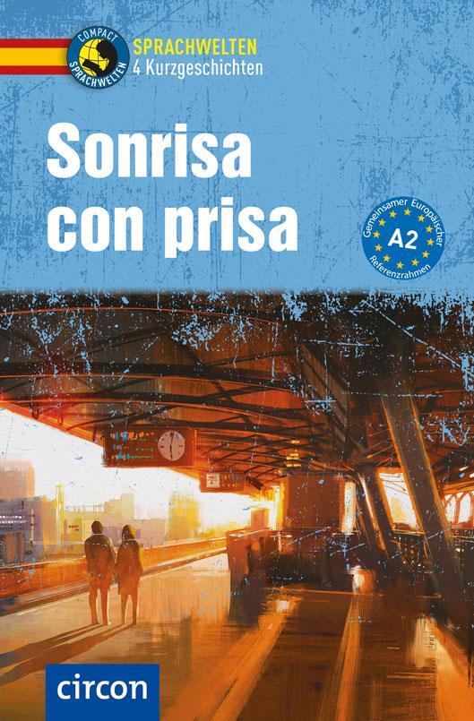 Cover: 9783817425501 | Sonrisa con prisa | Spanisch A2 | Ana López Toribio (u. a.) | Buch