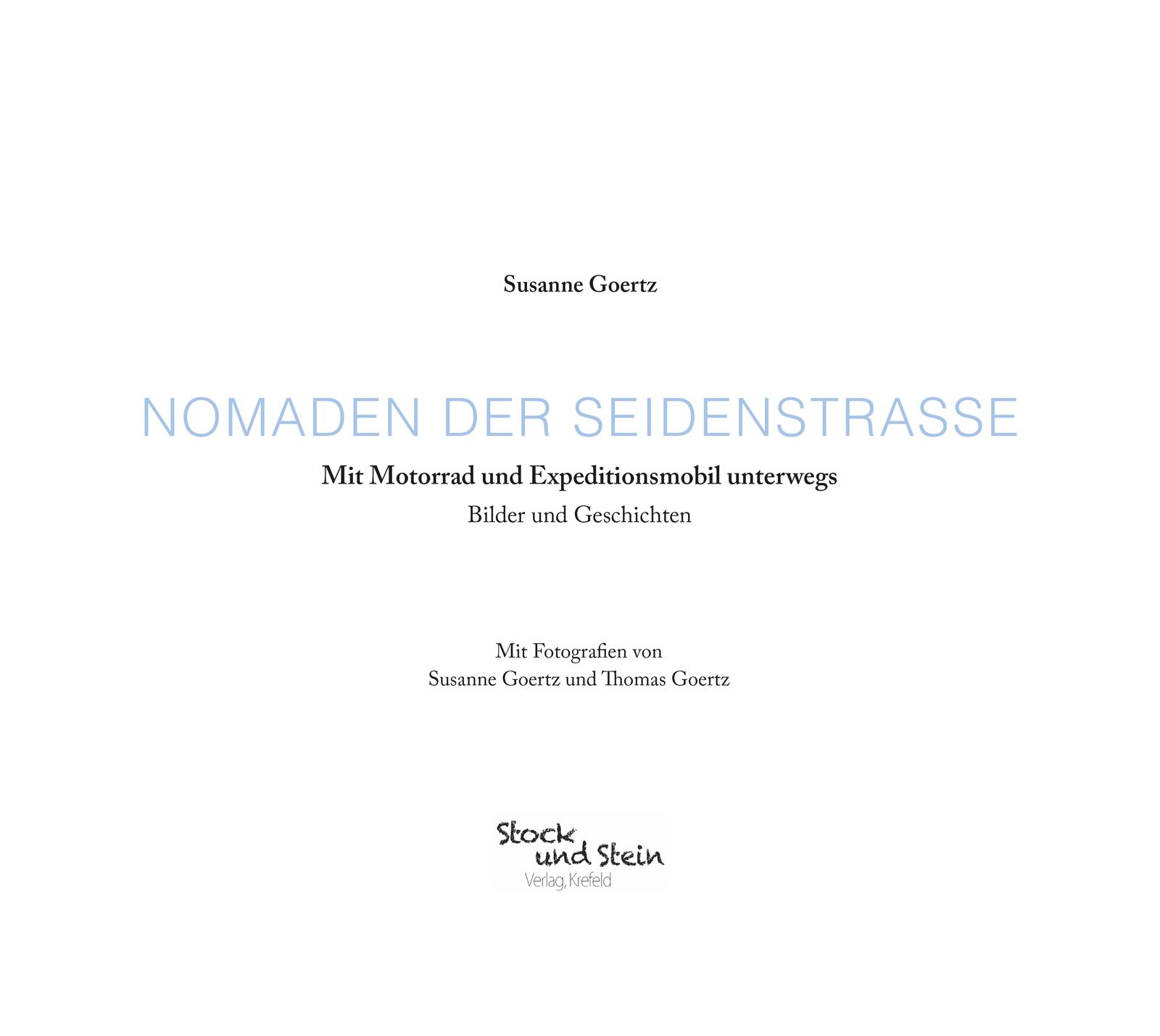 Bild: 9783981717457 | Nomaden der Seidenstraße | Susanne Goertz | Buch | 260 S. | Deutsch