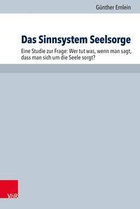 Cover: 9783525624395 | Das Sinnsystem Seelsorge | Günther Emlein | Taschenbuch | Deutsch