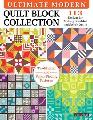 Cover: 9781639810031 | Ultimate Modern Quilt Block Collection | Daisy Dodge | Taschenbuch