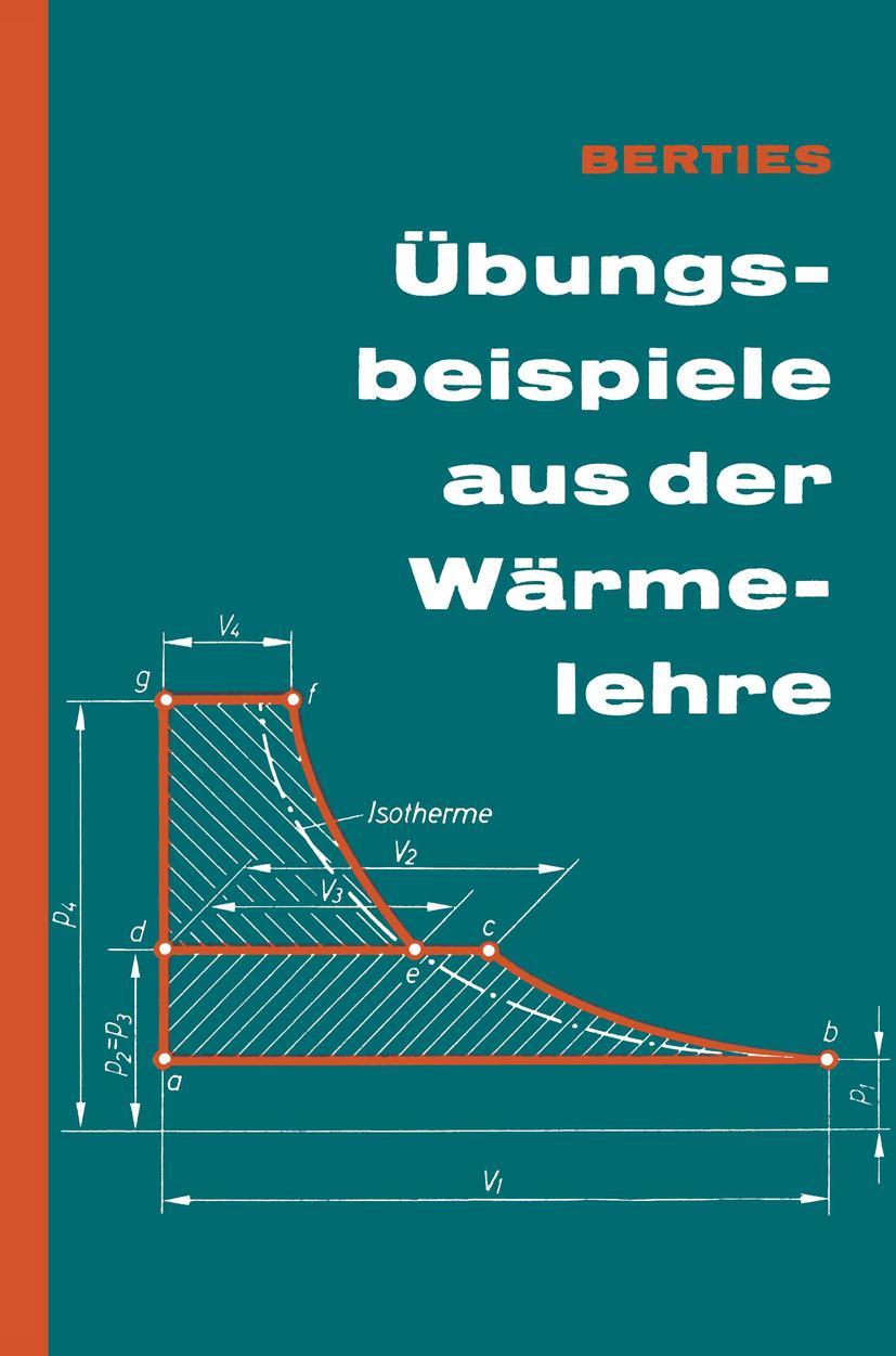 Cover: 9783528949051 | Übungsbeispiele aus der Wärmelehre | Werner Berties | Taschenbuch