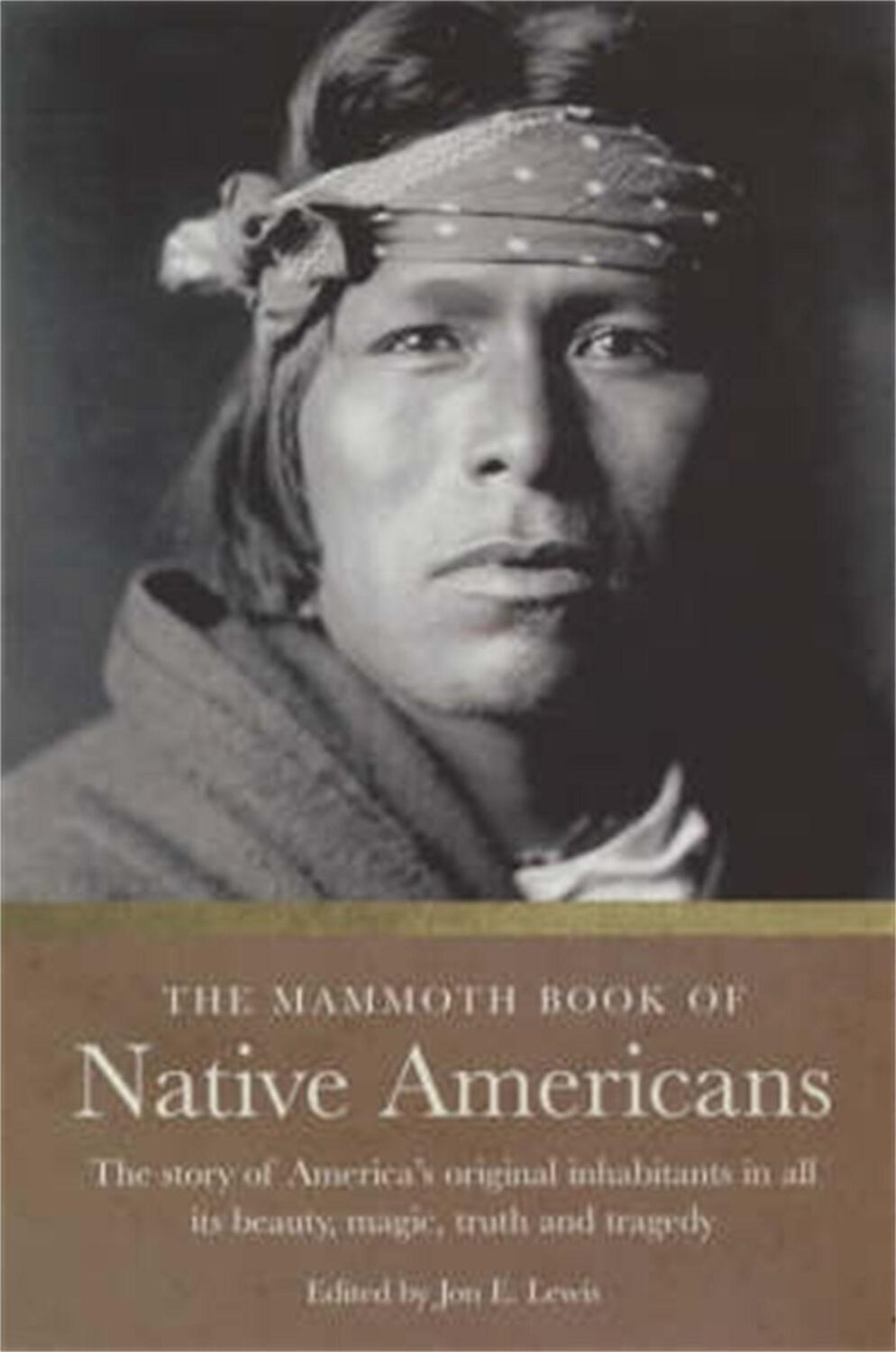 Cover: 9781841195933 | The Mammoth Book of Native Americans | Jon E. Lewis | Taschenbuch