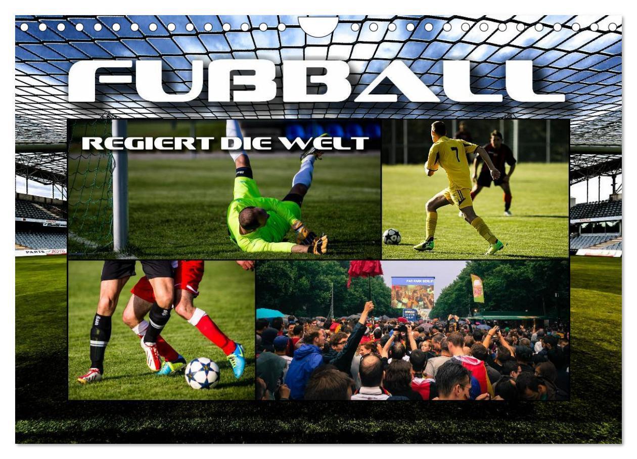 Cover: 9783435551422 | Fußball regiert die Welt (Wandkalender 2025 DIN A4 quer), CALVENDO...