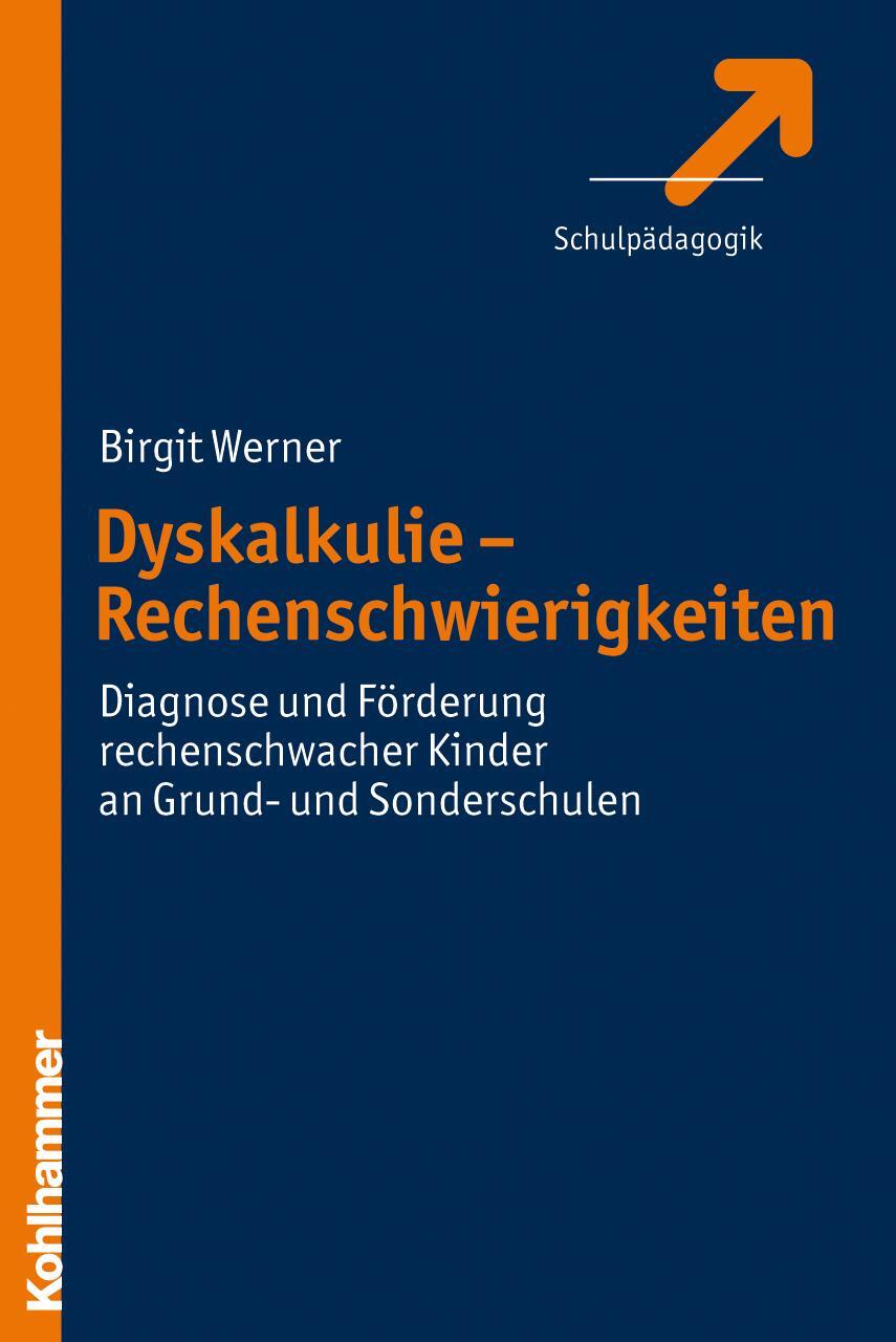 Cover: 9783170205383 | Dyskalkulie | Birgit Werner | Taschenbuch | Deutsch | 2009