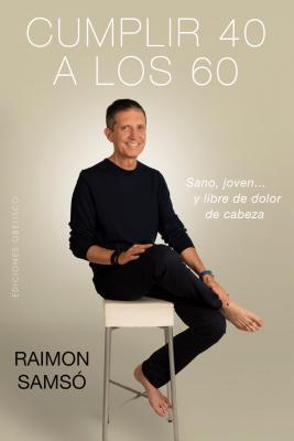 Cover: 9788491114147 | Cumplir 40 a Los 60 | Raimon Samso | Taschenbuch | Spanisch | 2019