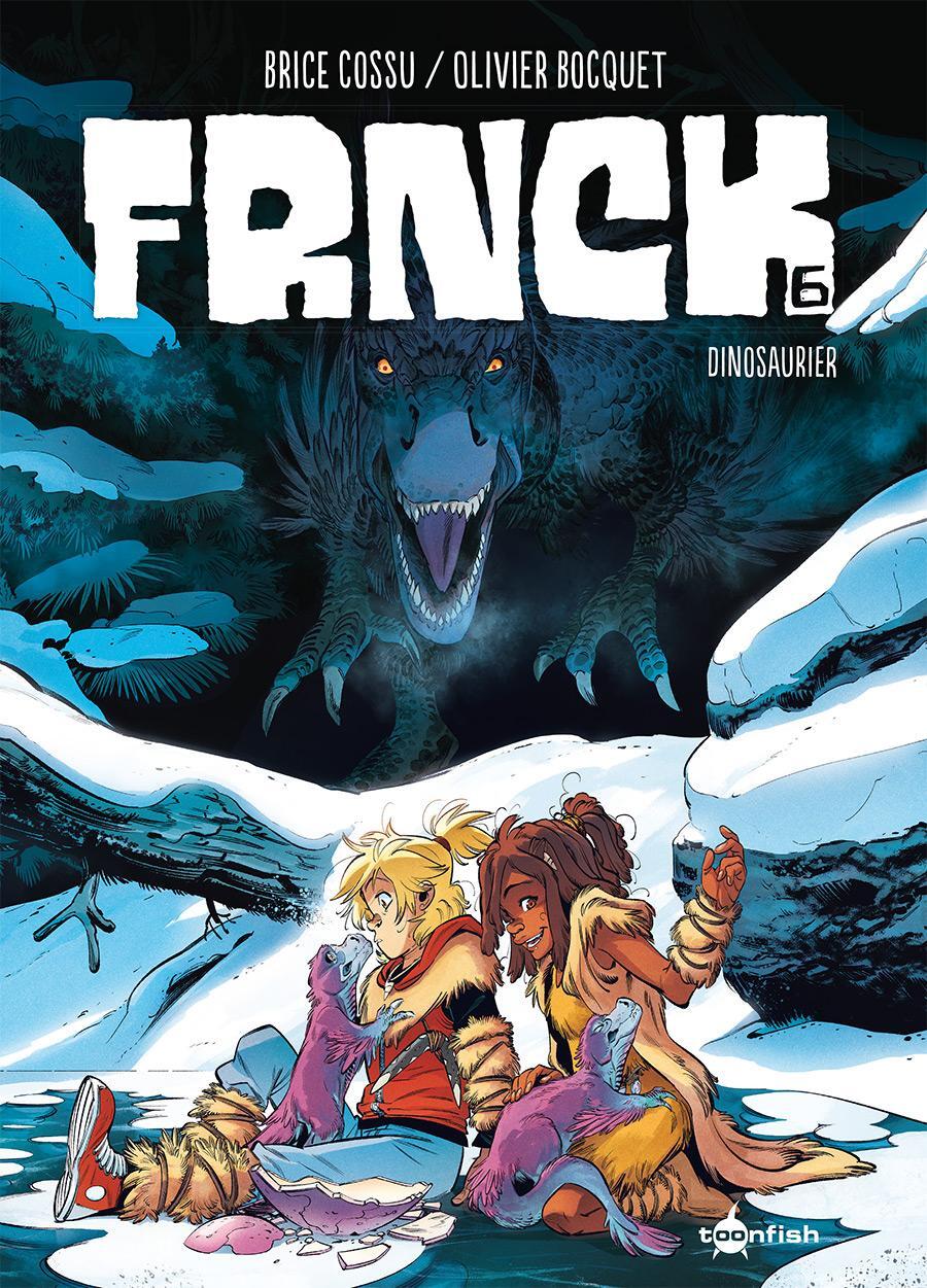 Cover: 9783967927672 | FRNCK. Band 6 | Dinosaurier | Olivier Bocquet | Buch | FRNCK | 56 S.