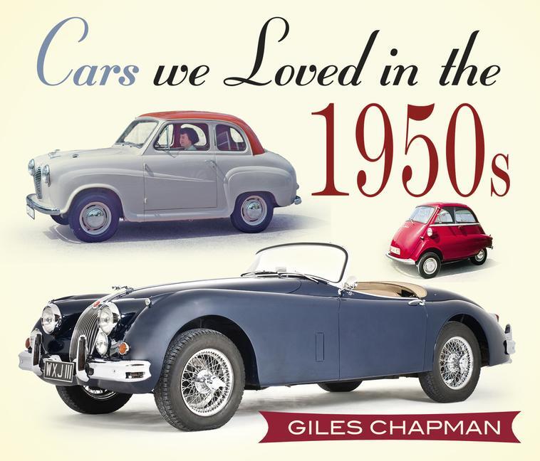Cover: 9780750961004 | Cars We Loved in the 1950s | Giles Chapman | Taschenbuch | Englisch