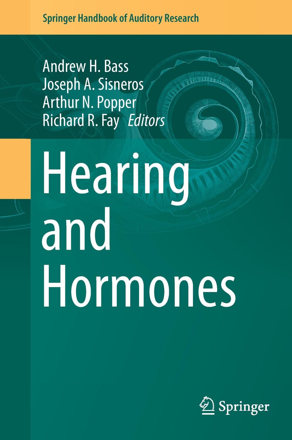 Cover: 9783319265957 | Hearing and Hormones | Andrew H. Bass (u. a.) | Buch | xiv | Englisch