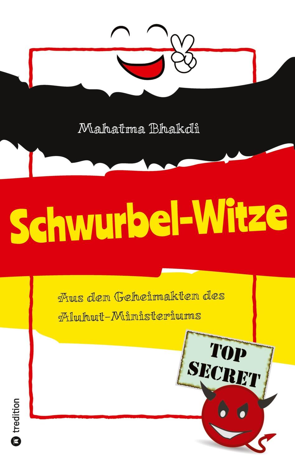 Cover: 9783384006141 | Schwurbel-Witze | Aus den Geheimakten des Aluhut-Ministeriums | Bhakdi