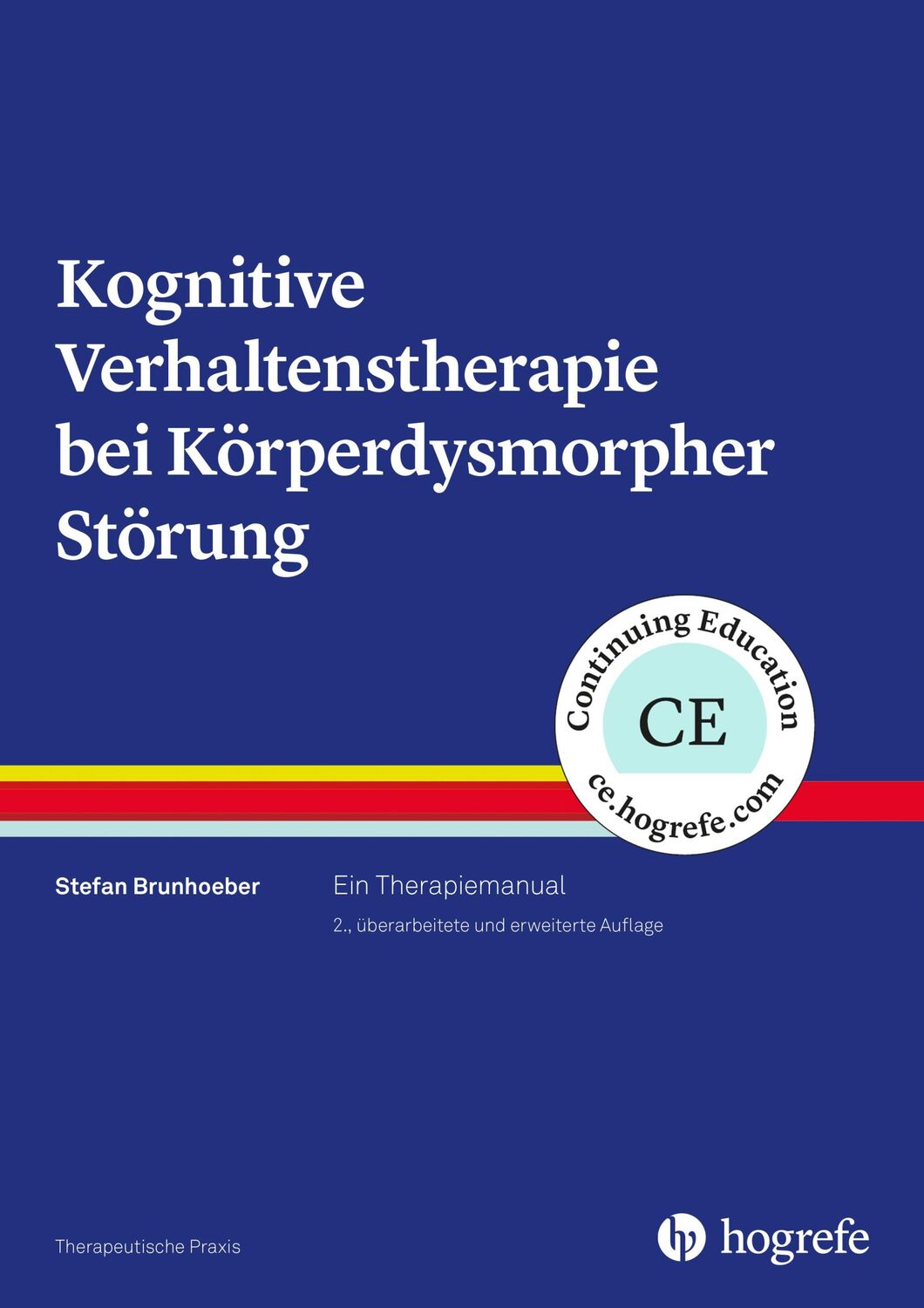 Cover: 9783801728595 | Kognitive Verhaltenstherapie bei Körperdysmorpher Störung | Brunhoeber