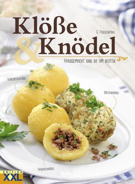 Cover: 9783897361980 | Klöße &amp; Knödel | Hausgemacht sind sie am besten | G. Poggenpohl | Buch